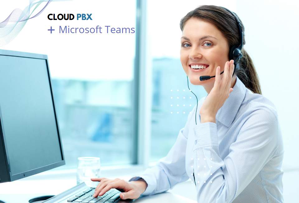 MS Teams und Cloud PBX die perfekte Kombination